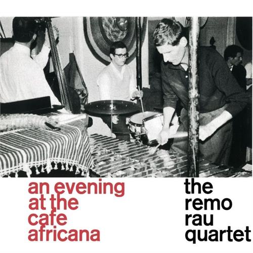 Remo Rau Quartet An Evening at the Cafe Africana (LP) 